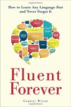 Cover art for Fluent Forever: How to Learn Any Language Fast and Never Forget It