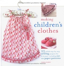 Cover art for Making Children's Clothes: 25 Stylish Step-by-step Sewing Projects for 0-5 Years