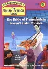 Cover art for The Bride of Frankenstein Doesn't Bake Cookies (Bailey School Kids #41)