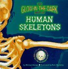 Cover art for The Glow-In-The-Dark Book of the Human Skeletons (Glow-Backs)