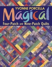 Cover art for Magical Four-Patch and Nine-Patch Quilts