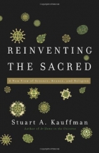 Cover art for Reinventing the Sacred: A New View of Science, Reason, and Religion
