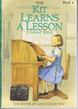 Cover art for KIT LEARNS A LESSON: A SCHOOL STORY (AMERICAN GIRLS 1934, NO 2)