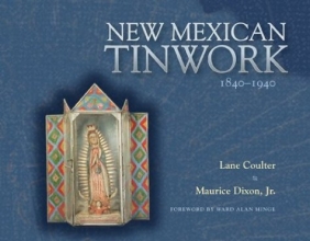 Cover art for New Mexican Tinwork, 1840-1940