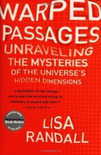 Cover art for Warped Passages: Unraveling the Mysteries of the Universe's Hidden Dimensions