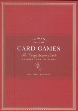 Cover art for Ultimate Book of Card Games: The Comprehensive Guide to More than 350 Games