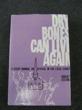 Cover art for Dry Bones Can Live Again; Revival in the Local Church