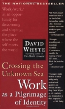 Cover art for Crossing the Unknown Sea: Work as a Pilgrimage of Identity
