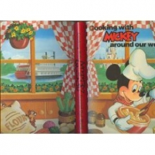 Cover art for Cooking with Mickey Around Our World (Walt Disney World's Most Requested Recipes)
