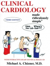 Cover art for Clinical Cardiology Made Ridiculously Simple (Edition 3 - 2010 printing)