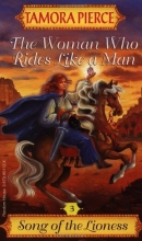 Cover art for The Woman Who Rides Like a Man (Song of the Lioness #3)
