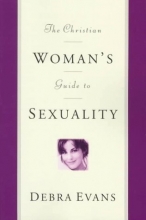 Cover art for The Christian Woman's Guide to Sexuality