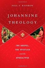 Cover art for Johannine Theology: The Gospel, the Epistles and the Apocalypse