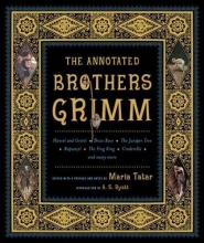 Cover art for The Annotated Brothers Grimm (The Annotated Books) 1st (first) Edition by Grimm, Jacob, Grimm, Wilhelm published by W. W. Norton & Company (2004)