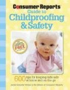 Cover art for Consumer Reports Guide to Childproofing & Safety