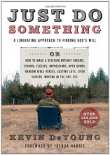 Cover art for Just Do Something: A Liberating Approach to Finding God's Will