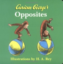 Cover art for Curious George's Opposites