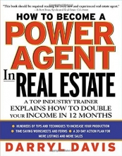 Cover art for How To Become a Power Agent in Real Estate : A Top Industry Trainer Explains How to Double Your Income in 12 Months
