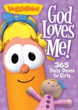 Cover art for God Loves Me!: 365 Daily Devos for Girls (VeggieTales (Big Idea))