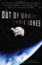 Cover art for Out of Orbit: The Incredible True Story of Three Astronauts Who Were Hundreds of Miles Above Earth When They Lost Their Ride Home