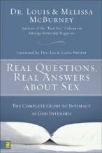 Cover art for Real Questions, Real Answers about Sex: The Complete Guide to Intimacy as God Intended