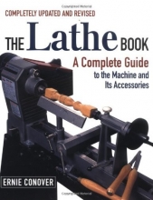 Cover art for The Lathe Book: A Complete Guide to the Machine and Its Accessories