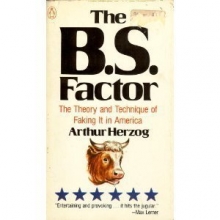 Cover art for The B.S. Factor: The Theory and Practice of Faking it in America