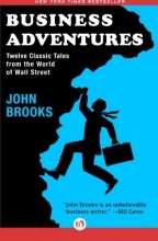 Cover art for Business Adventures: Twelve Classic Tales from the World of Wall Street