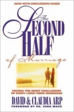 Cover art for The Second Half of Marriage: Facing the Eight Challenges of Every Long-Term Marriage