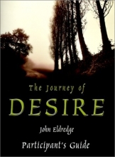Cover art for The Journey of Desire : The Participant's Guide