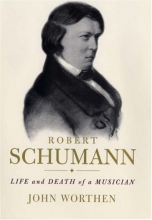 Cover art for Robert Schumann: Life and Death of a Musician
