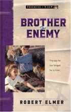 Cover art for Brother Enemy (Promise of Zion, Book 4)