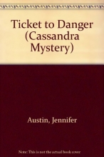 Cover art for Cass: Ticket/danger (Cassandra Mystery)