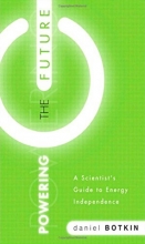 Cover art for Powering the Future: A Scientist's Guide to Energy Independence (FT Press Science)