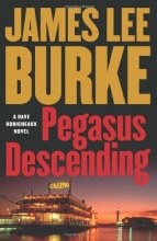 Cover art for Pegasus Descending: A Dave Robicheaux Novel (Dave Robicheaux Mysteries)