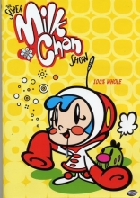Cover art for The Super Milk Chan Show, Vol. 1 - 100% Whole