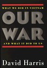 Cover art for Our War: What We Did in Vietnam and What It Did to Us