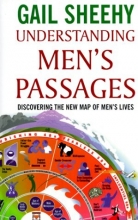 Cover art for Understanding Men's Passages: Discovering the New Map of Men's Lives