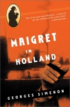 Cover art for Maigret in Holland (Maigret Mystery Series)