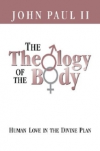Cover art for The Theology of the Body Human Love in the Divine Plan (Parish Resources)