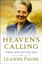 Cover art for Heaven's Calling: A Memoir of One Soul's Steep Ascent