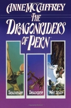 Cover art for The Dragonriders of Pern: Dragonflight, Dragonquest, and The White Dragon (Pern: The Dragonriders of Pern)