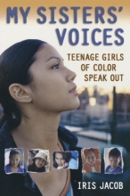 Cover art for My Sisters' Voices: Teenage Girls of Color Speak Out