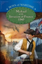 Cover art for Michael at the Invasion of France, 1943 (Boys of Wartime)