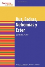 Cover art for Rut, Esdras, Nehemias y Ester / Ruth, Ezra, Nehemiah and Esther (Conozca Su Biblia) (Spanish Edition) (Know Your Bible)
