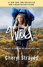 Cover art for Wild (Movie Tie-in Edition): From Lost to Found on the Pacific Crest Trail