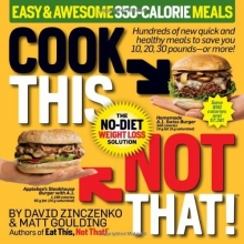 Cover art for Cook This, Not That! Easy & Awesome 350-Calorie Meals