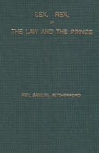 Cover art for Lex, Rex, or the Law and the Prince: A Dispute for the Just Prerogative of King and People