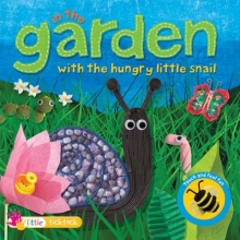 Cover art for In the Garden with the Hungry Little Snail (Touch and Feel Fun)