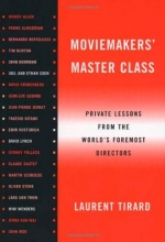Cover art for Moviemakers' Master Class: Private Lessons from the World's Foremost Directors